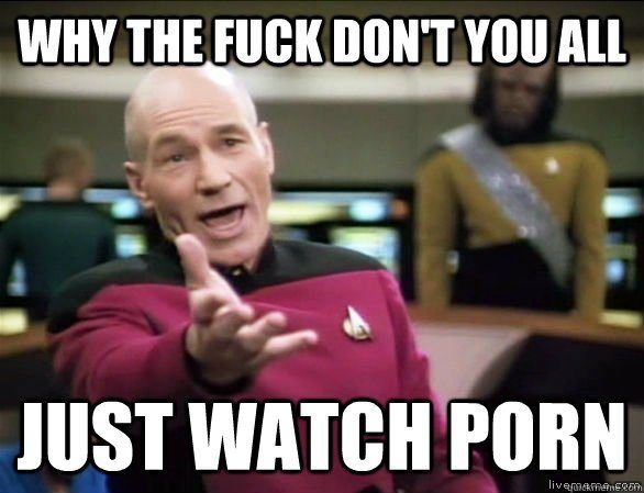 Just Watch Porn
