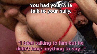 Bully wife